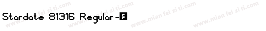 Stardate 81316 Regular字体转换